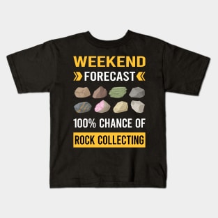 Weekend Forecast Rock Collecting Rocks Rockhound Rockhounding Kids T-Shirt